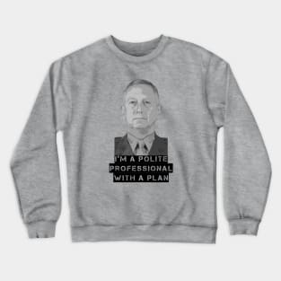 The Polite Professional with a Plan Crewneck Sweatshirt